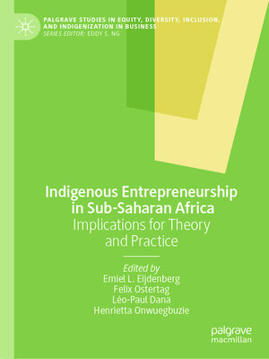 cover image of Indigenous Entrepreneurship in Sub-Saharan Africa